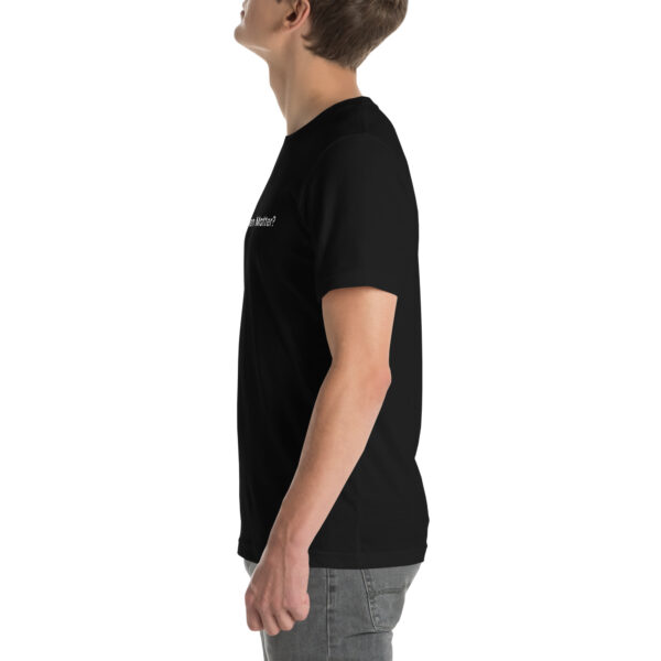 "Does It Even Matter" Tee - DaButters (Black + White) - Image 3