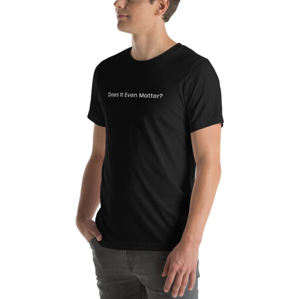 "Does It Even Matter" Tee - DaButters (Black + White) - Image 4