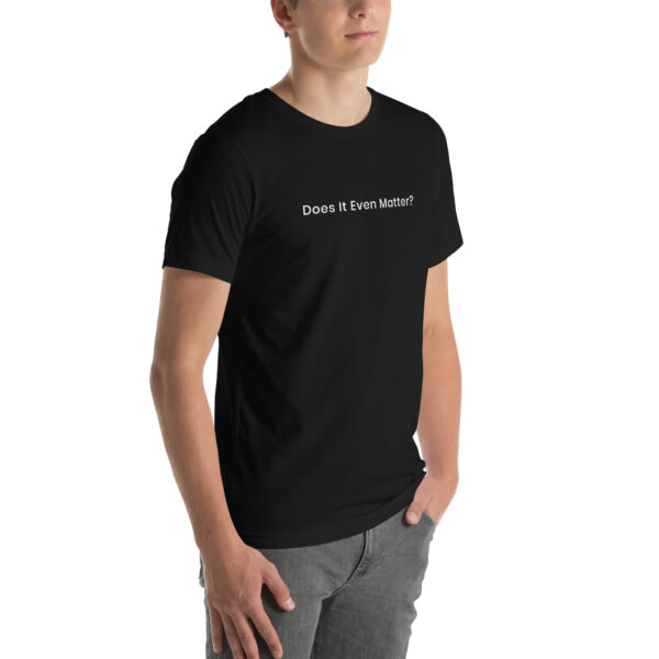 "Does It Even Matter" Tee - DaButters (Black + White) - Image 6